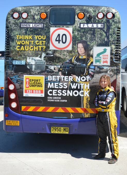 RESPONSIBILITY: Speedway racing champion Kiona Sunerton is one of the faces of the Better Not Mess With Cessnock campaign.